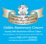 Golden Anniversary Concert! Golden Anniversary Concert!
